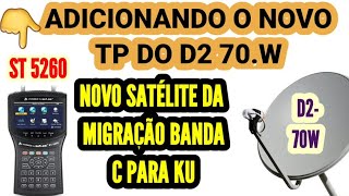 COMO EDITAR E ADC O SATÉLITE DA MIGRAÇÃO BANDA C PARA KUD270W NO SATLINK ST 5260 [upl. by Nezah]