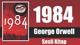 1984  George Orwell  Sesli Kitap 1Bölüm seslikitapgeorgeorwellkitapdinlepsikolojigündem [upl. by Runck252]