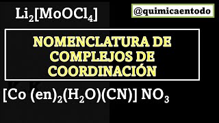 ¿CÓMO SE NOMBRAN LOS COMPUESTOS DE COORDINACIÓN COMPLEJOS DE COORDINACIÓNquímicaentodo [upl. by Aseela]