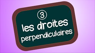 les droites perpendiculaires [upl. by Ahsilet]