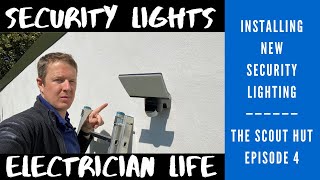 Installing LED Security Lights  The Scout Hut  Episode 4 [upl. by Eonak]