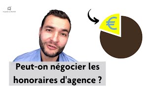 Peuton négocier les honoraires dagence [upl. by Cloutman]