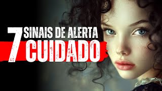 Os 7 Sinais de Alerta Cuidado com Esta Pessoa em sua Vida [upl. by Atiuqehc612]