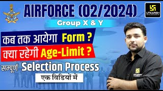 Air Force 022024 Form Date Age Limit amp Complete Selection Process  UDA [upl. by Cristine432]