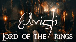 Lord Of The Rings  Elvish Soundtrack amp Ambience [upl. by Fergus]