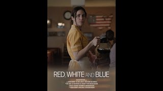 OSCAR® NOMINATED  RED WHITE AND BLUE  NEW OFFICIAL TRAILER [upl. by Ole396]