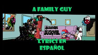 A Family Guy Lyrics en Español  Darkness Takeover  Family Guy  CrewmatecianXDFNF [upl. by Kabab860]