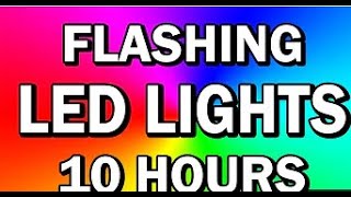 LED Lights 10 Hours Flashing Lights ⭐️  Electronic Dance Music [upl. by Ggerk291]