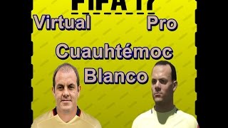 Fifa 17  Cuauhtemoc Blanco  Virtual Pro Rostro [upl. by Eolande152]