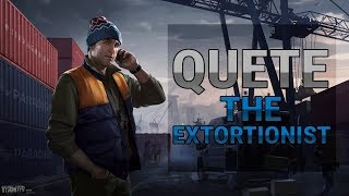 Guide Escape from Tarkov  The Extortionist [upl. by Bullough144]