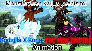 Monsterverse Kaijus react to Godzilla x Kong The New Empire animation by SlicK [upl. by Kathryne]