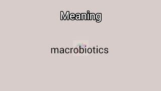 macrobiotics meaning in English amp Telugu Googul Dictionary dictionary meanings telugu english [upl. by Jorie62]