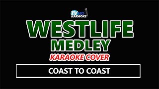 WESTLIFE MEDLEY Karaoke [upl. by Eelannej]