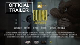 BOUND  Official Trailer 2023  Candidate to Venice Film Festival [upl. by Werbel]