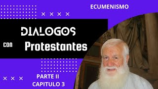 Capítulo 3 ECUMENISMO  Dialogos con Protestantes Audiolibro [upl. by Vocaay]