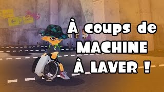 Lets play Splatoon 07 A coups de machine à laver  Splatoon Fr [upl. by Eelyme]