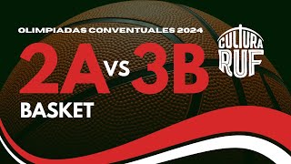 2A vs 3B Fase de Grupos  Basket  Olimpíadas Conventuales 2024 [upl. by Scarito]