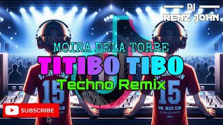 Titibo Tibo Moira Dela Torre Techno Remix  DJ Renz John Remix  2k24 [upl. by Arquit445]