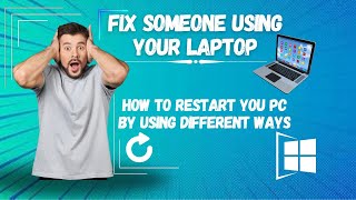 How to Restart Your Computer in Different Ways and What to Do if Someone Else Using ittrending [upl. by Ednalrim]