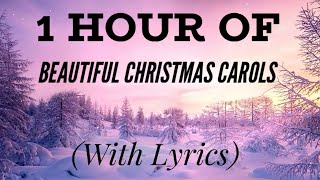 1 Hour of BEAUTIFUL Christmas Carols with lyrics [upl. by Monarski635]