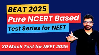 India’s best test series for NEET 2025 NCERTbased 30 Mock Tests with explantion Downloadable PDF [upl. by Obrien171]