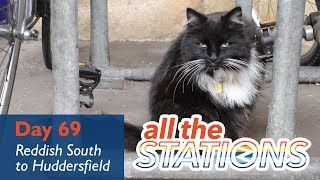 Its Yorkshire They Do It Properly  Episode 38 Day 69  Reddish South to Huddersfield [upl. by Ciredec]