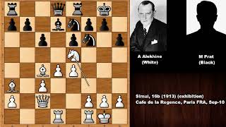 Epic King Hunting Alexander Alekhine vs M Prat  Paris 1913 [upl. by Sera]