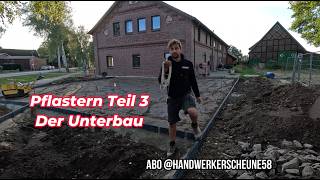 Haus bauen 😘 Pflastern Teil 3 😁 Die Vorarbeiten der Unterbau 👍Das Ende naht auf´m bau 🧱 [upl. by Irihs]