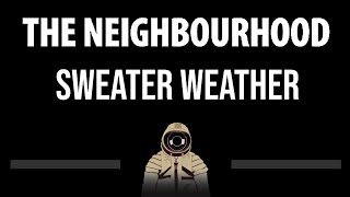 The Neighbourhood • Sweater Weather CC Upgraded Video 🎤 Karaoke Instrumental [upl. by Michelsen558]