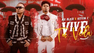 VIVE TU VIDA VIDEO OFICIAL  MR BLACK EL PRESIDENTE x KEYVIN C [upl. by Farleigh]