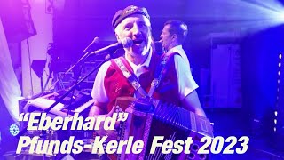 Best of Eberhard beim PfundsKerle Fest  der Tiroler Partyknaller 2023 [upl. by Arrac732]