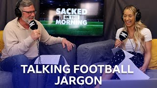 Football Jargon  Sacked in the Morning  BBC Scotland [upl. by Sirap543]