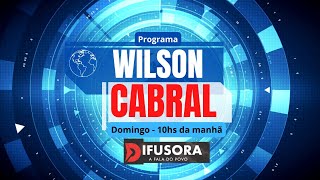 PROGRAMA WILSON CABRAL  03112024 [upl. by Brandes]