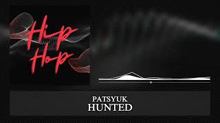 PATSYUK  HUNTED  BEST MUSIC FOR FREESTYLER [upl. by Nosahc]