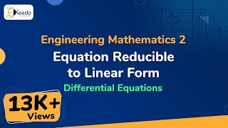 Equation Reducible to Linear Form  Differential Equations  Engineering Mathematics 2 [upl. by Ennoved317]