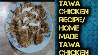 Creamy Tawa Chicken Recipe Homemade Tawa chicken Yum Yum Tv [upl. by Ellac]