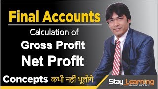 Final Accounts  Gross Profit amp Net Profit  Class 12 Accounting  Stay Learning  Vijay Adarsh [upl. by Jochbed]