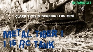 Metal Tiger 1 RC Tank  Clark TK22 amp Benedini TBS Mini Yard Patrol [upl. by Karyn]