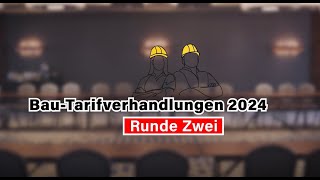 BauTarifrunde 2024 Zweite Verhandlung mit respektlosem ArbeitgeberAngebot [upl. by Nnyrat]