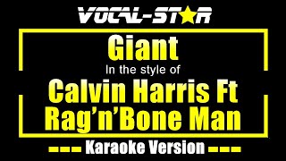 Giant Karaoke  Calvin Harris and Rag n Bone Man Karaoke Version [upl. by Opiak204]