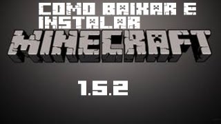 Como baixar e instalar o MINECRAFT 152 completo e grátis [upl. by Kallista896]