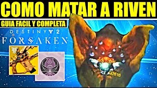 Destiny 2 Final de Incursión  Cómo Matar a Riven y Escapar con su Corazón  Guía de Último Deseo [upl. by Beeson271]