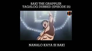 BAKI THE GRAPPLER TAGALOG DUBBED EPISODE 25 [upl. by Akirat]