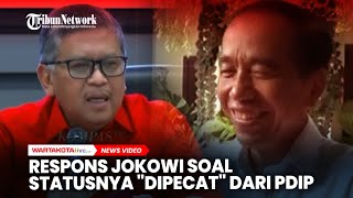 Respons Jokowi Soal Statusnya quotDipecatquot dari PDIP [upl. by Monaco]