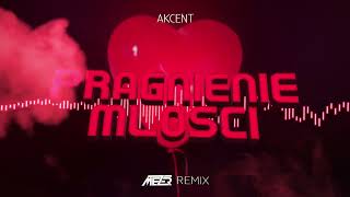 Akcent  Pragnienie Miłości MEZER REMIX 2022 [upl. by Ace]