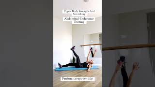 Upper Body Strength And Stretching AbdominalEndurance Training [upl. by Gildea514]