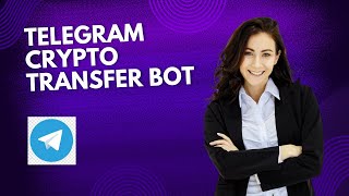 TELEGRAM CRYPTO TRANSFER BOT [upl. by Ajup]