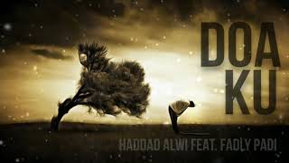 Doaku  Haddad Alwi Feat Fadly Padi Full HD Quality [upl. by Annol]