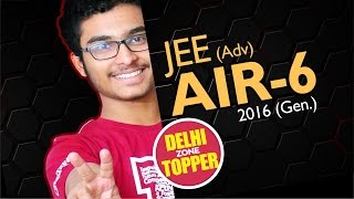 JOURNEY OF JEE Advanced 2016 AIR 6 Kartik Patekar DELHI ZONE TOPPER with CatalyseR [upl. by Acirej]