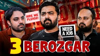 3 Berozgar  Unemployment In Pakistan  Short Film [upl. by Baiss]